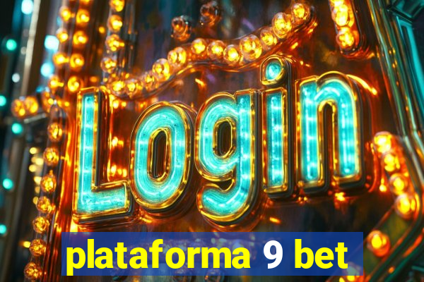 plataforma 9 bet